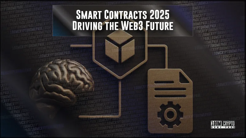Smart Contracts 2025 Driving the Web3 Future